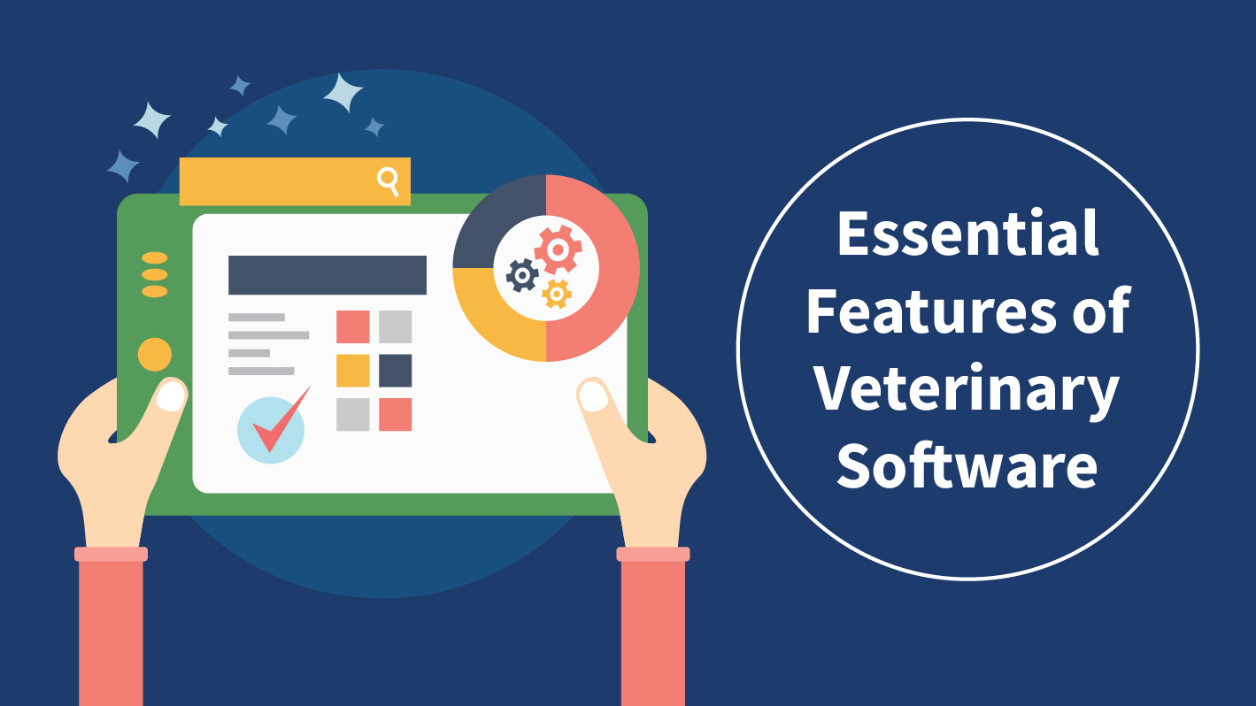 essentials features of veterinary software